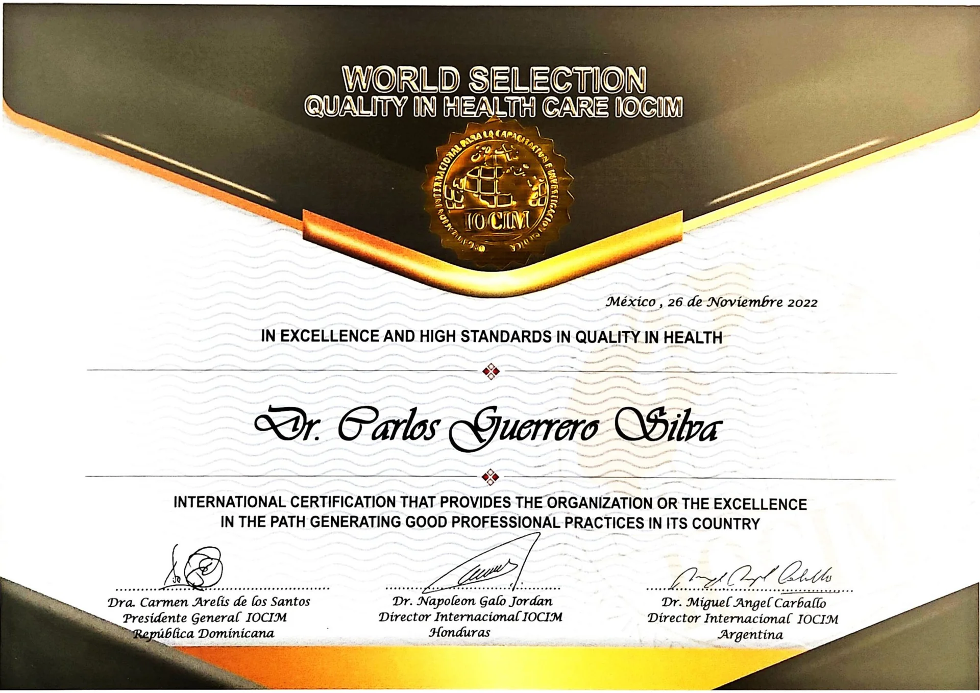 World Selection — Quality in Health Care, IOCIM, 2022 — Dr. Carlos Guerrero Silva